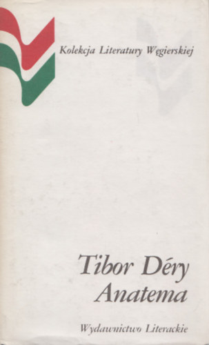 Tibor D�ry - Anatema