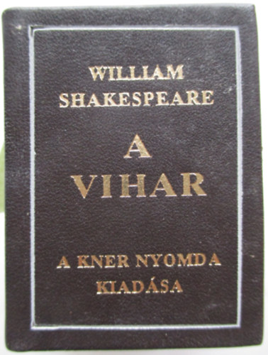 William Shakespeare - A Vihar (ford�totta Babits Mih�ly, illusztr�lta Reich K�roly) - minik�nyv
