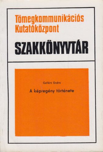 Gell�rt Endre - A k�preg�ny t�rt�nete