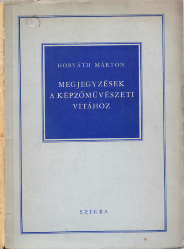 Horváth Márton - Megjegyzések a képzőművészeti vitához