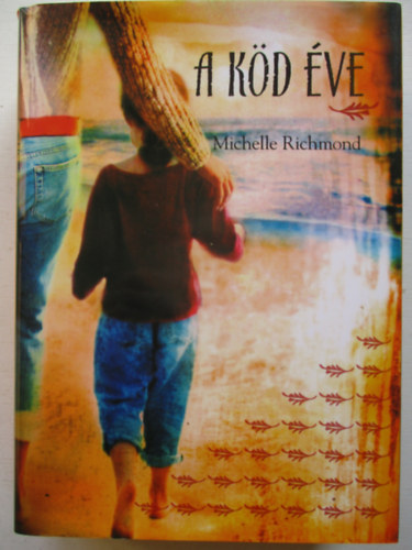 Michelle Richmond - A kd ve