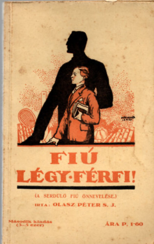 Olasz P�ter - Fi�, l�gy f�rfi! \(a serd�l� fi� �nnevel�se)
