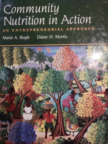 Marie A. Boyle - Diane H. Morris - Community Nutrition in Action