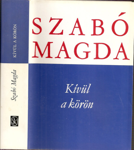 Szab Magda - Kvl a krn