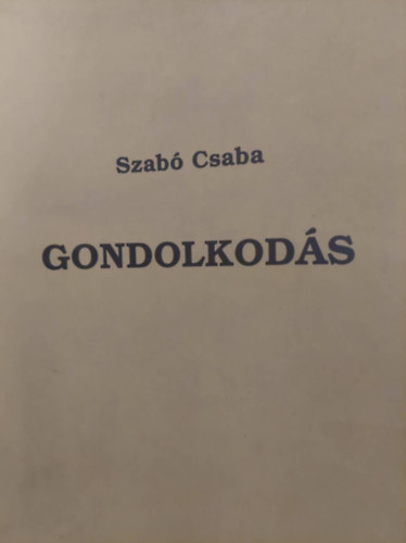 Szab Csaba - Gondolkods
