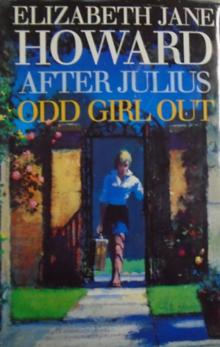 Elizabeth Jane Howard - After julius - Odd girl out