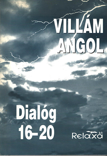 Vereckein Sziklai Inez - Villm angol - Dialg 16-20.