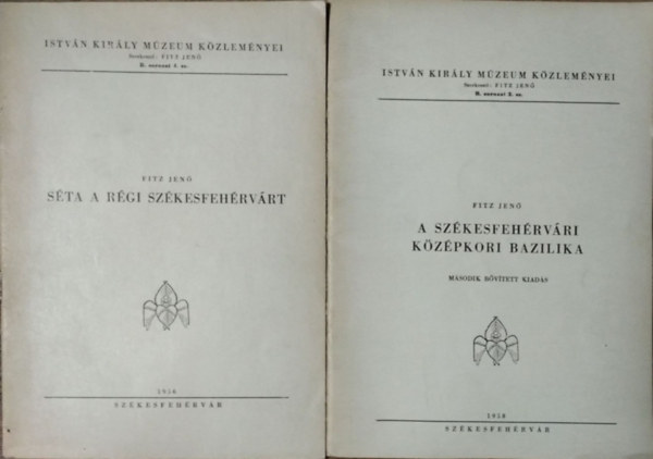 Fitz Jen - 2 db. Istvn Kirly Mzeum Kzlemnyei (A szkesfehrvri kzpkori Bazilika + Sta a rgi Szkesfehrvrt)