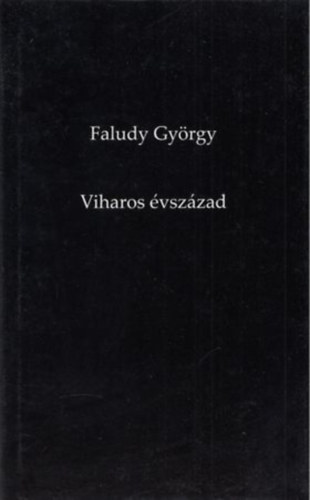 Faludy Gyrgy - Viharos vszzad