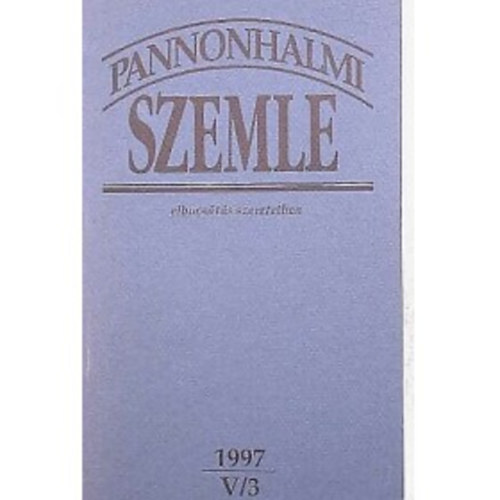 Pannonhalmi szemle 1997 V/3 - elbocsts szeretetben