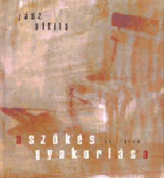 Jsz Attila - A szks gyakorlsa - Kziknyv kezdknek s haladknak