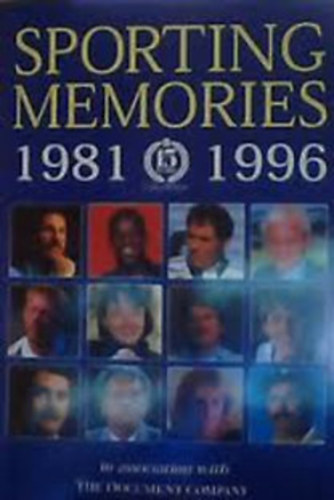 Sporting memories 1981-1996