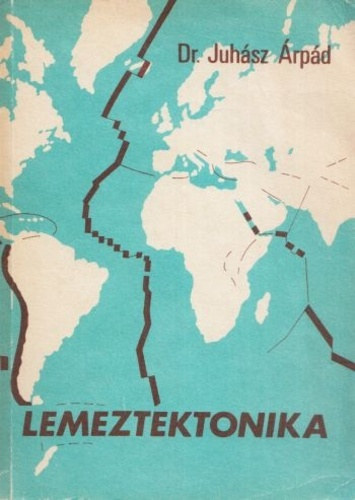 Dr. Juhsz rpd - Lemeztektonika - j geolgiai ismeretek a fldrajztantsban