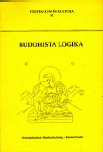 Buddhista logika  (T�rt�nelem �s kult�ra 12.)