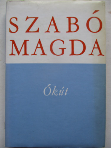 Szab� Magda - �k�t