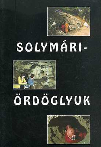 Hazslinszky Tams  (szerk.) - Solymri-rdglyuk