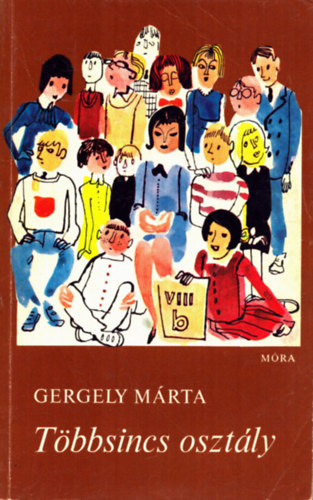 Gergely Mrta - Tbbsincs osztly