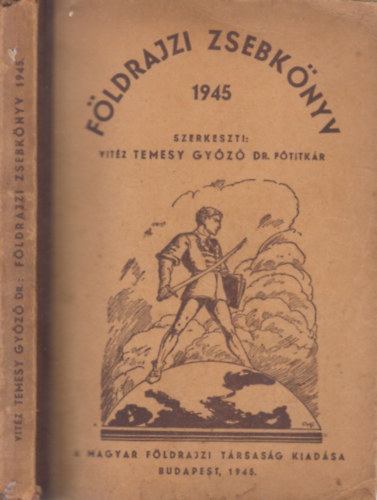 vitz Temesy Gyz Dr - Fldrajzi zsebknyv 1945