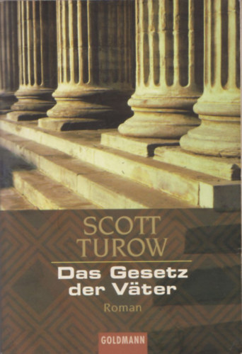 Scott Turow - Das Gesetz der Vter