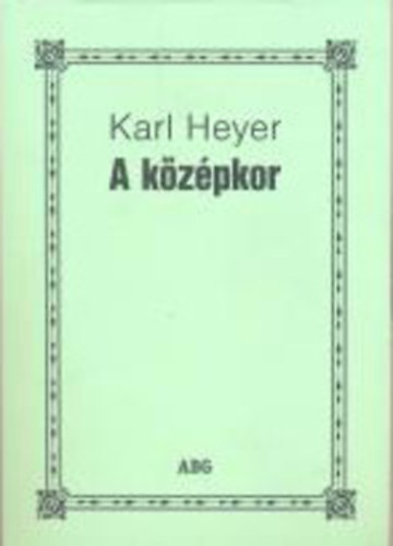 Karl Heyer - A kzpkor