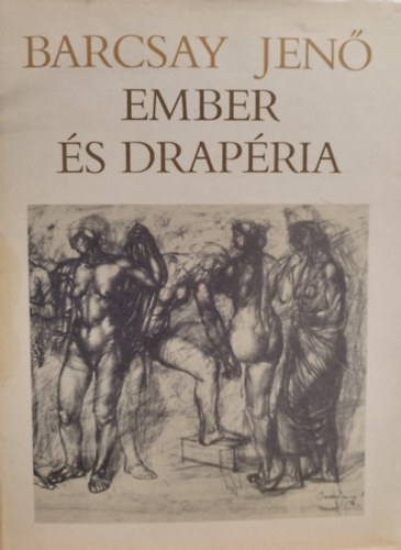 Barcsay Jen� - Ember �s drap�ria