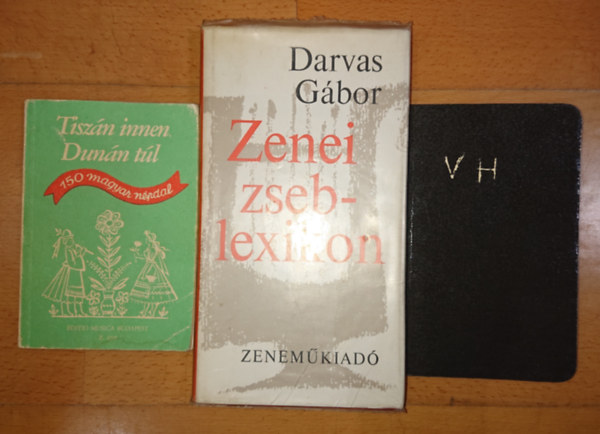 Darvas Gbor - 3 knyv zenrl, npzenrl: Tiszn innen, Dunn tl + Zenei zseblexikon + Voyage en Hongrie: Kodly Zoltn jegyzetfzete 1906-1910