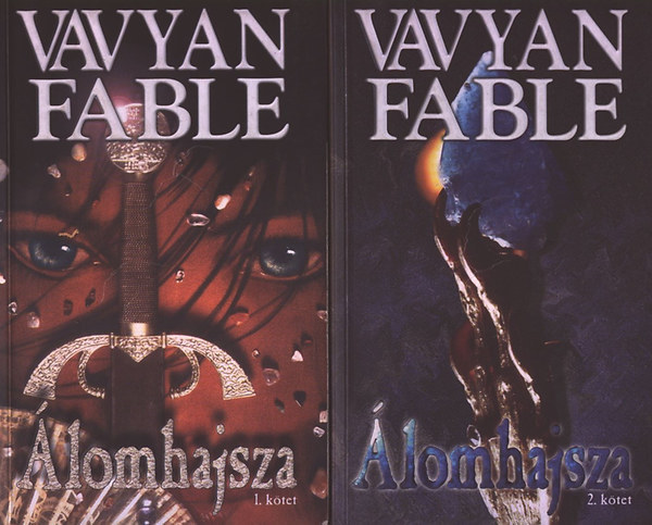 Vavyan Fable - lomhajsza I-II.