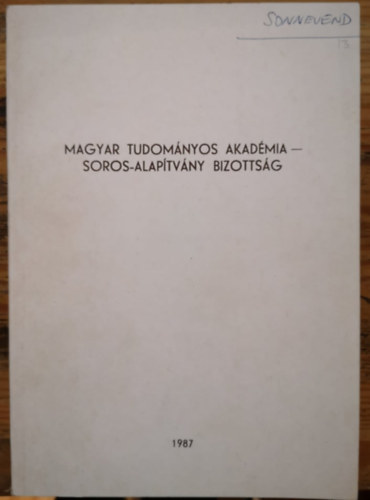 Nincs feltntetve - Magyar Tudomnyos akadmia-Soros Alaptvny Bizottsg