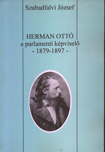 Szabadfalvi Jzsef - Herman Ott a parlamenti kpvisel -1879-1897-