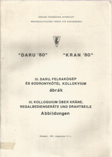III. Daru, felrakgp s sodronyktl kollokvium brk