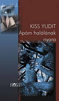 Kiss Yudit - Ap�m hal�l�nak nyara