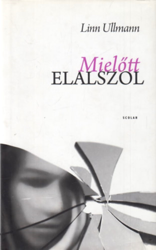 Linn Ullmann - Mieltt elalszol