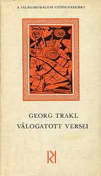 Georg Trakl - Georg Trakl v�logatott versei