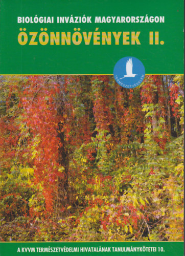 Szerk. Dr. Botta-Dukt Zoltn s Dr. Mihly Botond - znnvnyek II.-Biolgiai Invzik Magyarorszgon