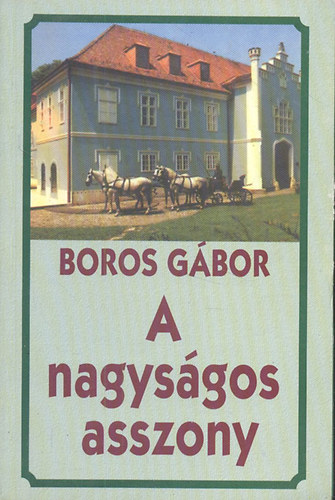Boros Gbor - A nagysgos asszony