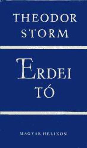 Theodor Storm - Erdei t�