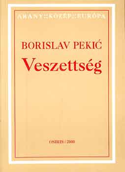Borislav Pekic - Veszettsg