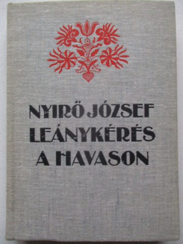 Ny�r� J�zsef - Le�nyk�r�s a havason