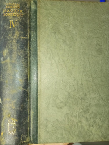 Hman Blint s Szekf Gyula - Magyar trtnet IV.