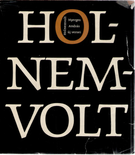 Nyerges Andr�s - Holnemvolt