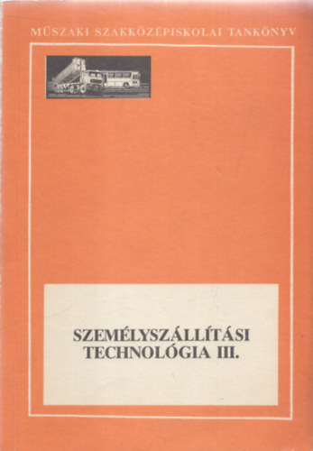 Dr. Dr. Zsirai István Lapsánzki István - Személyszállítási technológia III.