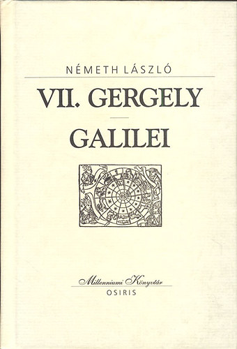 Nmeth Lszl - VII. Gergely - Galilei (Millenniumi Knyvtr 98)