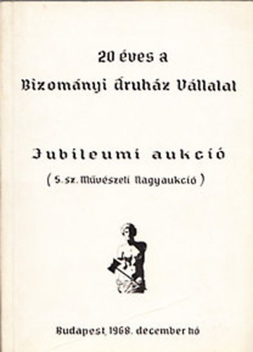 20 ves a Bizomnyi ruhz Vllalat - Jubileumi aukci (5. sz. Mvszeti nagyaukci)