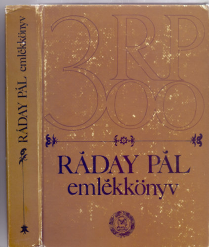 Szerkesztő: Esze Tamás - Ráday Pál emlékkönyv - Előadások és tanulmányok születésének 300. évfordulójára/1677-1733