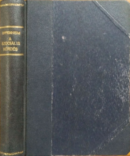 Franz Oppenheimer - Friedrich Engels - A szoci�lis k�rd�s + Hogyan alak�tan� �t D�hring Jen� �r az �sszes tudom�nyokat? (Anti-D�hring) (egybek�tve)