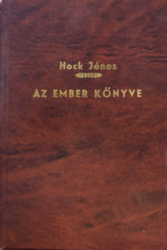 Hock Jnos - Az ember knyve