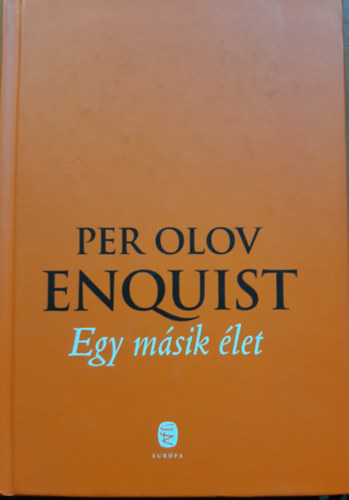 Per Olov Enquist - Egy msik let