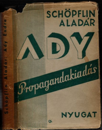 Schpflin Aladr - Ady Endre (Propaganda kiads)