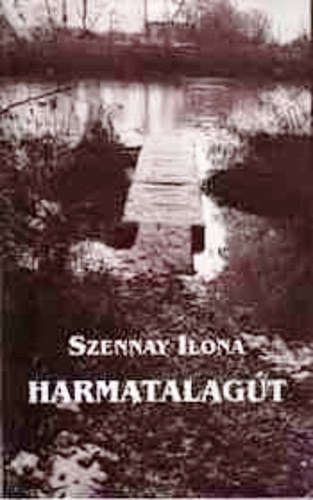 Szennayilona - Harmatalagt