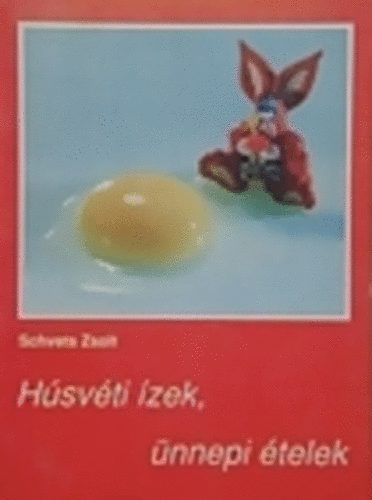 Schvets Zsolt - Hsvti zek, nnepi telek